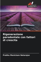 Rigenerazione parodontale con fattori di crescita (Italian Edition) 6207481607 Book Cover