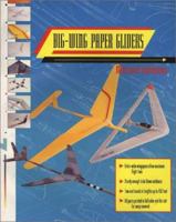 Big-Wing Paper Gliders 0312067313 Book Cover