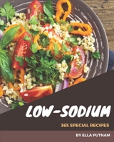 365 Special Low-Sodium Recipes: A Low-Sodium Cookbook Everyone Loves! B08QLV2319 Book Cover