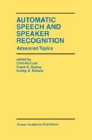 Automatic Speech and Speaker Recognition: Advanced Topics