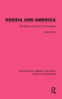 Russia and America: The Roots of Economic Divergence 1032485612 Book Cover