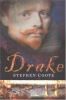 Drake: The Life and Legend of an Elizabethan Hero 0743468708 Book Cover