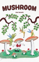 Mushroom 163901456X Book Cover