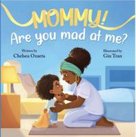 Mommy, Are You Mad At Me? B0FJHGJY5F Book Cover