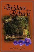 Bridges of no Return 1466971592 Book Cover