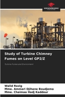 Study of Turbine Chimney Fumes on Level GP2/Z 6202467703 Book Cover