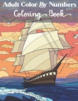 Adult Color by numbers coloring book: Simple and Easy Color By Number Coloring Book for Adults B08L3Q6CS3 Book Cover