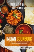 Indian Cookbook: 2 Books in 1: A 140 Recipes Journey For Traditional Dishes From India B097X7B4PL Book Cover