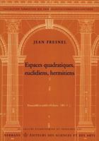 Espaces quadratiques, euclidiens, hermitiens (HR.HORS COLLEC.) (French Edition) 2705614451 Book Cover