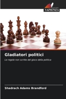 Gladiatori politici 6206989577 Book Cover