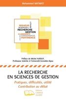 La recherche en sciences de gestion: Pratiques, difficultés, utilité Contribution au débat (French Edition) B088VYR2VS Book Cover