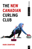 The New Canadian Curling Club 1927922534 Book Cover