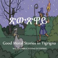 Good Moral Stories in Tigrigna 147910213X Book Cover