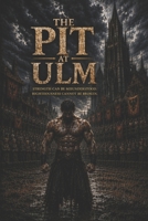 The Pit at Ulm B0H8Q3XSSV Book Cover
