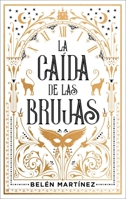 La Caida de Las Brujas 8410239140 Book Cover