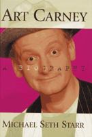 Art Carney: A Biography 1557835659 Book Cover