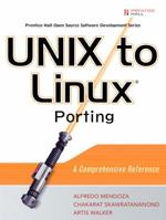 UNIX to Linux(R) Porting: A Comprehensive Reference (Prentice Hall Open Source Software Development Series) 0131871099 Book Cover