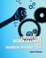 Engineering Design & Graphics With Autodesk Inventor 2012 0132735946 Book Cover