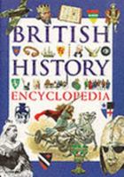 British History Encyclopedia from Early Man to Present Day 0752532227 Book Cover
