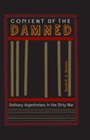 Argentina's Other Dirty War: The Quiet Acceptance of Human Rights Abuses from Dictatorship to Democracy 0813042399 Book Cover