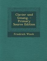 Clavier Und Gesang. 1017767289 Book Cover