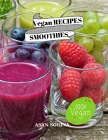 Vegan RECIPES SMOOTHIES: Vegan Smoothies: Healthy herbal and fruit recipes B091GSGZQQ Book Cover