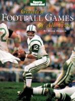 Greatest Football Games of All Time 1883013267 Book Cover
