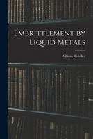 Embrittlement by Liquid Metals 1014499550 Book Cover