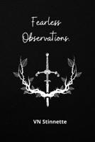 Fearless Observations 1458356698 Book Cover