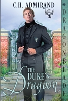 The Duke's Dragoon 1960184563 Book Cover