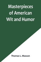 Masterpieces of American with and Humor 1512169935 Book Cover