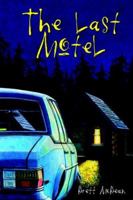 The Last Motel 0972948538 Book Cover