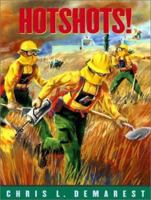 Hotshots! 0689848161 Book Cover