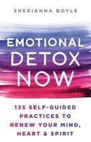 Emotional Detox Now 1250414504 Book Cover