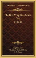 Pbulius Vergilius Maro V4 (1824) 1167015037 Book Cover