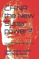 CHINA: the New Super power?: Uzair Ansari & Marjina Sultana B0BVT8JVYD Book Cover