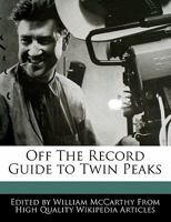 Off the Record Guide to Twin Peaks 1241706964 Book Cover