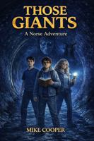Those Giants: A Norse Adventure (The Viking Chronicles) 1763787958 Book Cover