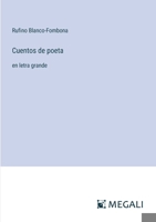 Cuentos de poeta: en letra grande (Spanish Edition) 3387070942 Book Cover