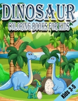 Dinosaur Coloring Books for Kids 3-5: Dinosaur Gifts Cute - Paperback Coloring to B08QRZ7NKR Book Cover