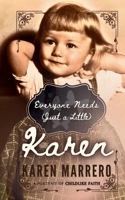Everyone Needs (Just a Little) Karen B0CQKLXTF9 Book Cover