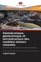 Géomécanique, géotechnique et microstructure des remblais miniers cimentés 6206032191 Book Cover