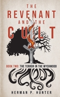 The Revenant and the Cult, Book Two: The Terror in the Wychwood B0DT3WJFM9 Book Cover