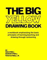 The Big Yellow Drawing Book 0615763480 Book Cover