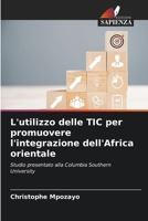 L'utilizzo delle TIC per promuovere l'integrazione dell'Africa orientale (Italian Edition) 6208081505 Book Cover
