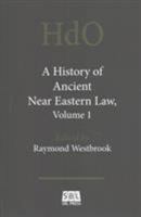 A History Of Ancient Near Eastern Law (Brill Reprints) 162837179X Book Cover