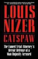 Catspaw: One Man's Ordeal By Trials 1556112769 Book Cover