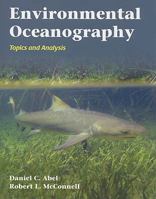 Environmental Oceanography: Topics and Analysis: Topics and Analysis 0763763799 Book Cover