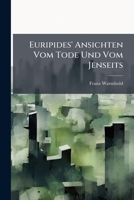 Euripides' Ansichten Vom Tode Und Vom Jenseits 1148668748 Book Cover
