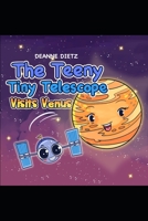 The Teeny Tiny Telescope Visits Venus B0BHLDFBNP Book Cover